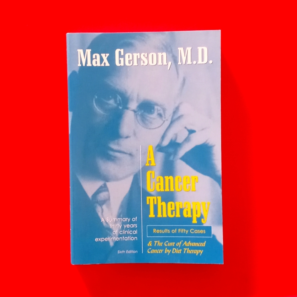 A Cancer Therapy by Max Gerson